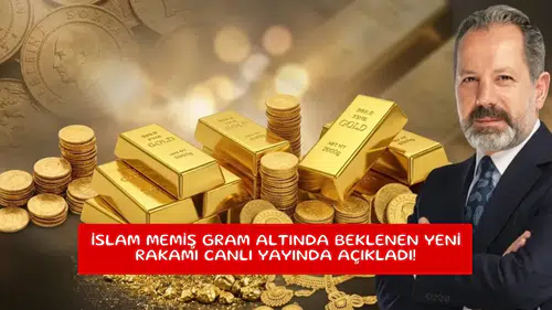 İslam Memiş gram altında beklenen yeni rakamı canlı yayında açıkladı!