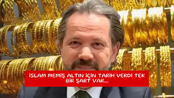 İslam Memiş altın için tarih verdi tek bir şart var...
