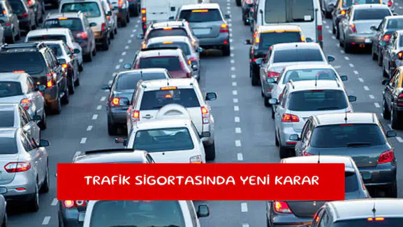 Trafik sigortasında yeni karar
