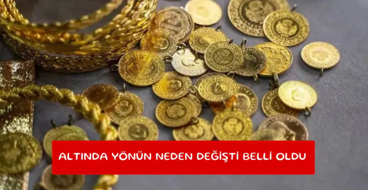 Altında yönün neden değişti belli oldu