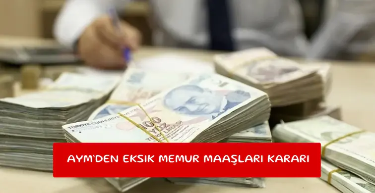 AYM’den eksik memur maaşları kararı