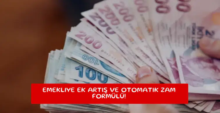Emekliye ek artış ve otomatik zam formülü!