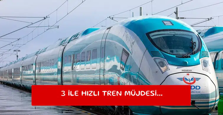 3 ile hızlı tren müjdesi...