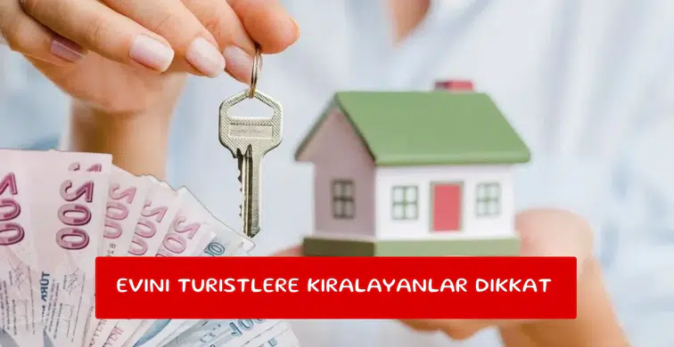 Evini turistlere kiralayanlar dikkat