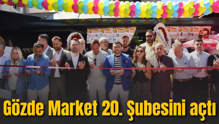 Gözde Market 20. Şubesini Akgedik’te açtı