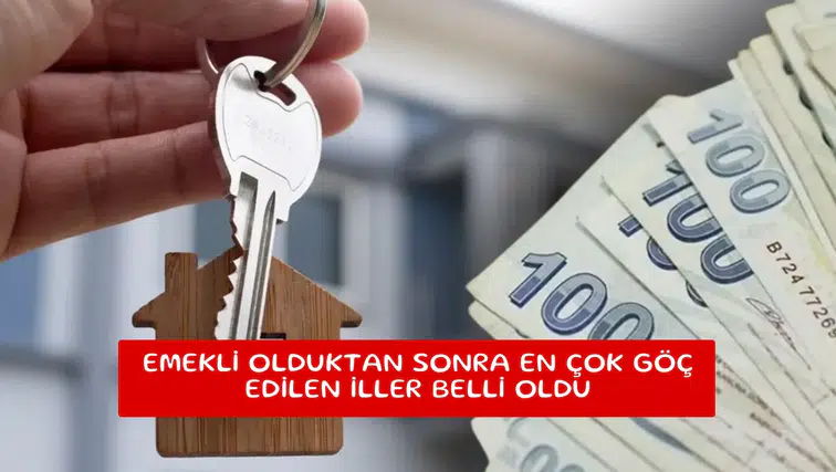 Emekli olduktan sonra en çok göç edilen iller belli oldu