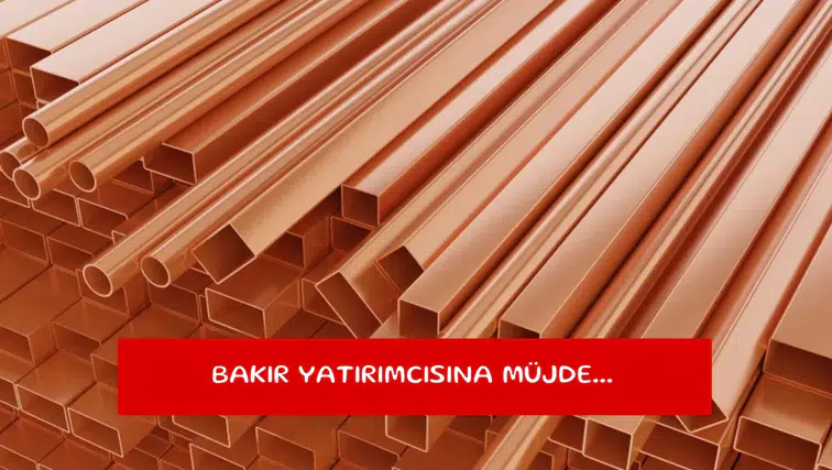Bakır yatırımcısına müjde...