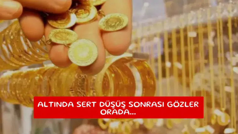Altında sert düşüş sonrası gözler orada...