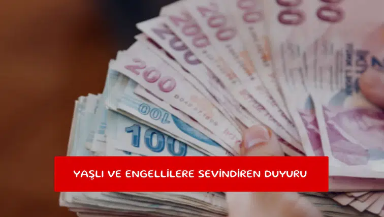 Yaşlı ve engellilere sevindiren duyuru
