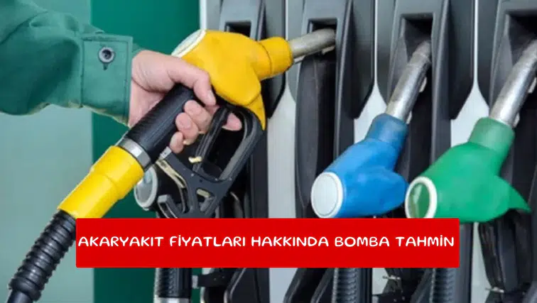 Akaryakıt fiyatları hakkında bomba tahmin