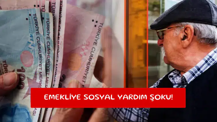Emekliye sosyal yardım şoku!