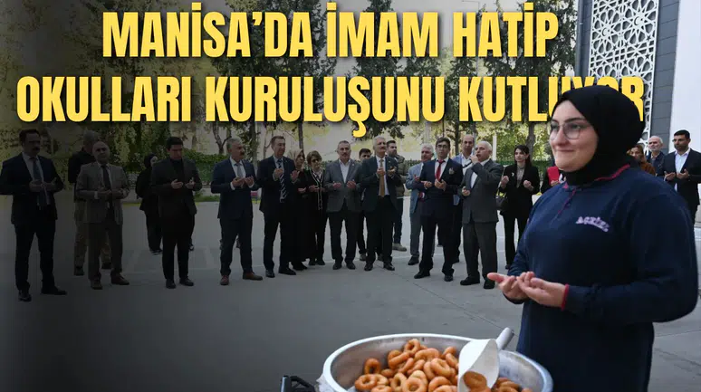 MANİSA’DA İMAM HATİP OKULLARI KURULUŞUNU KUTLUYOR