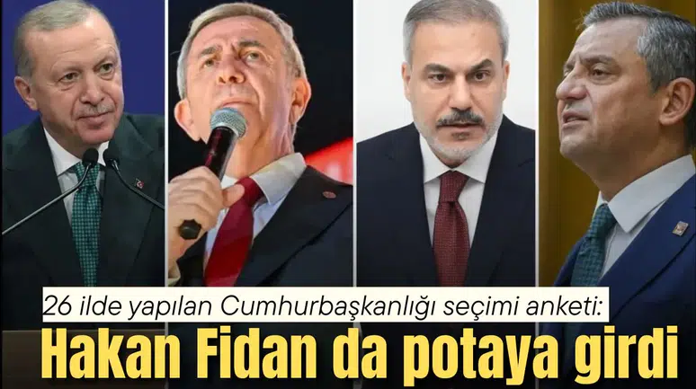 26 ilde yapılan Cumhurbaşkanlığı seçimi anketi!