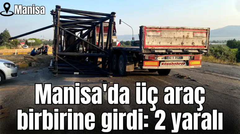 Manisa'da üç araç birbirine girdi: 2 yaralı
