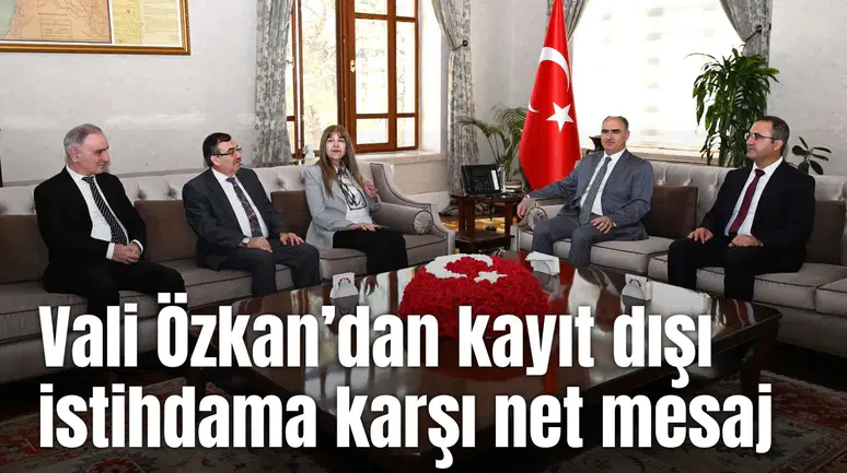 Vali Özkan’dan kayıt dışı istihdama karşı net mesaj