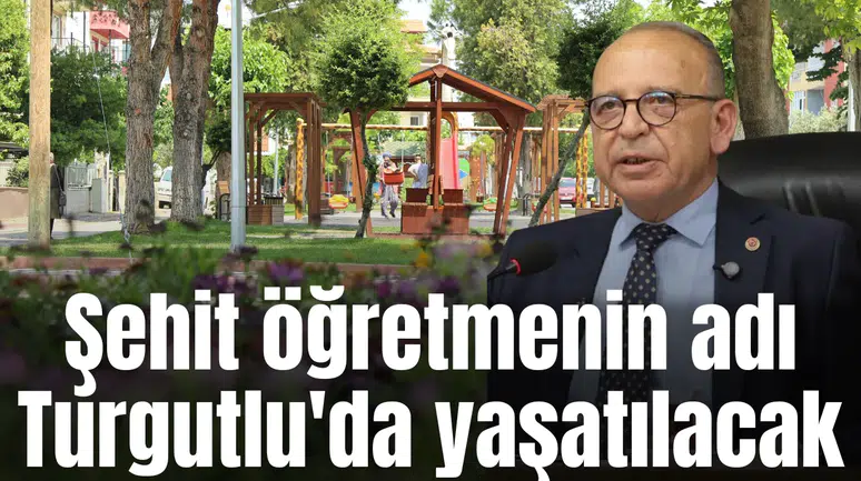 Şehit öğretmenin adı Turgutlu'da yaşatılacak