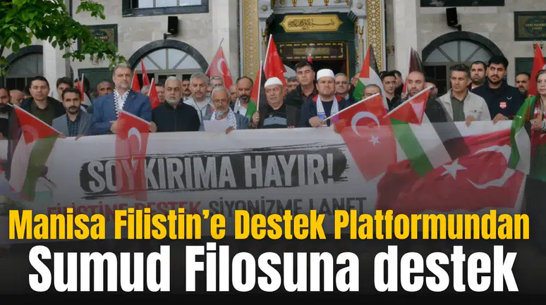 Manisa Filistin’e Destek Platformundan Sumud Filosuna destek
