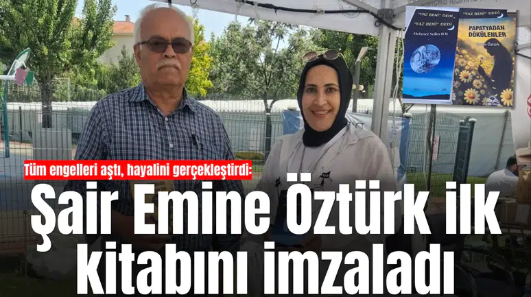 Tüm engelleri aştı, hayalini gerçekleştirdi: Şair Emine Öztürk ilk kitabını imzaladı