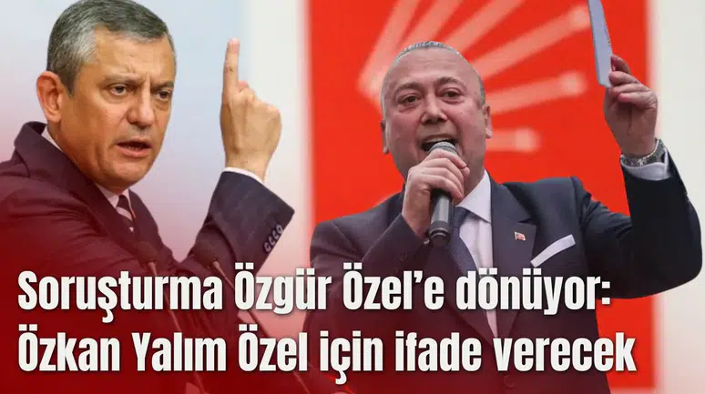 Özkan Yalım Özgür Özel ile ilgili ifade verecek