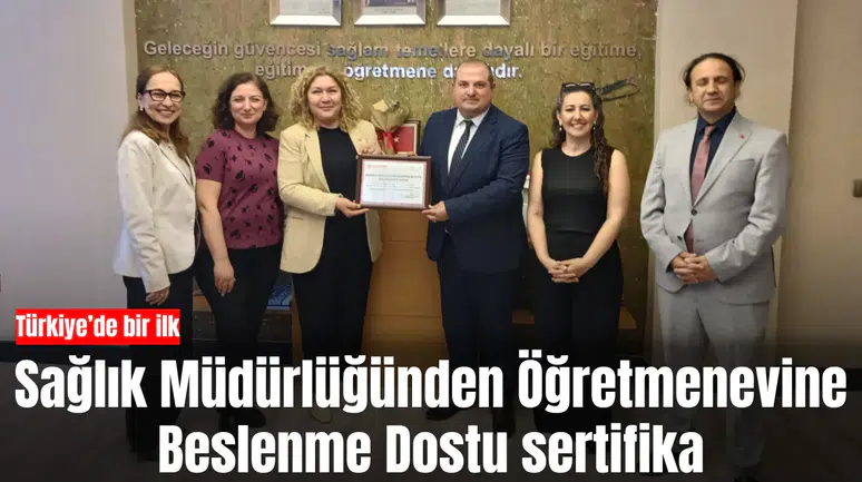 Sağlık Müdürlüğünden Öğretmenevine Beslenme Dostu sertifika