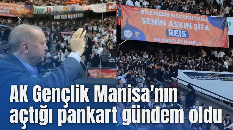 AK Gençlik Manisa'nın açtığı pankart gündem oldu