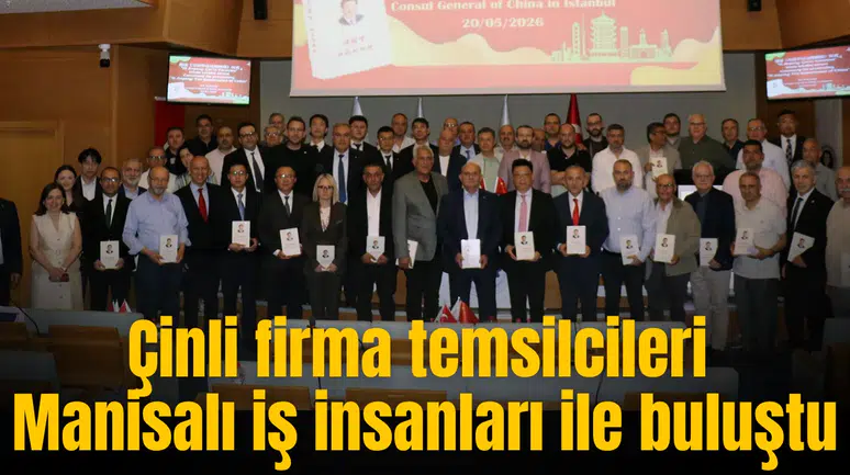 ÇİN HEYETİ MANİSA İŞ DÜNYASI İLE BULUŞTU