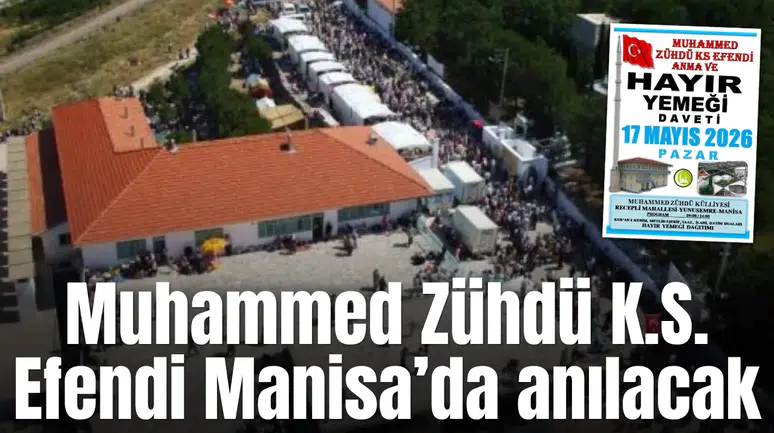 Muhammed Zühdü K.S. Efendi Manisa’da anılacak