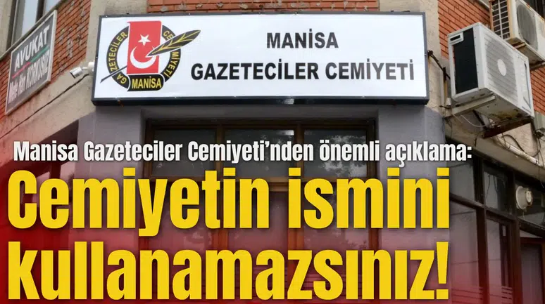 Manisa Gazeteciler Cemiyeti’nden önemli açıklama