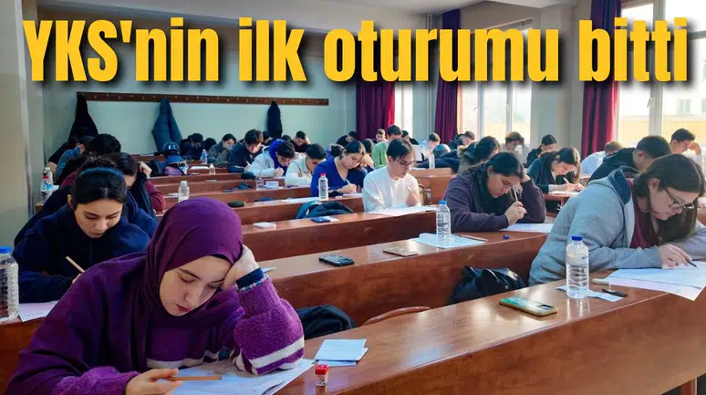 YKS'nin ilk oturumu bitti
