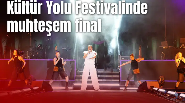 Kültür Yolu Festivalinde muhteşem final