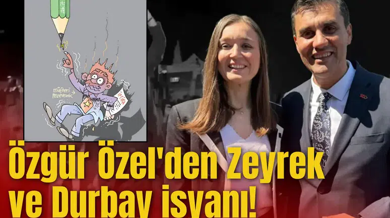Özgür Özel'den Zeyrek ve Durbay isyanı!