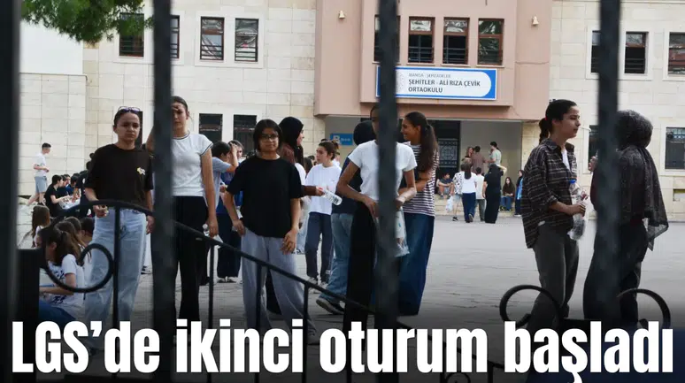 LGS’DE İKİNCİ OTURUM BAŞLADI