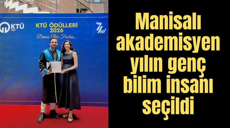 Manisalı akademisyen yılın genç bilim insanı seçildi