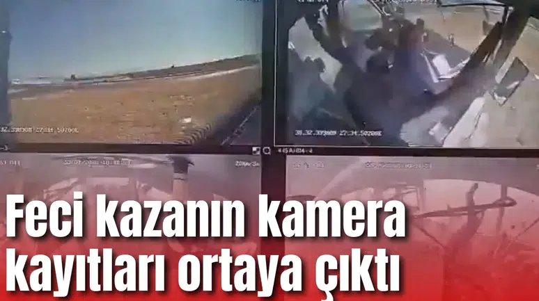 Feci kazanın kamera kayıtları ortaya çıktı
