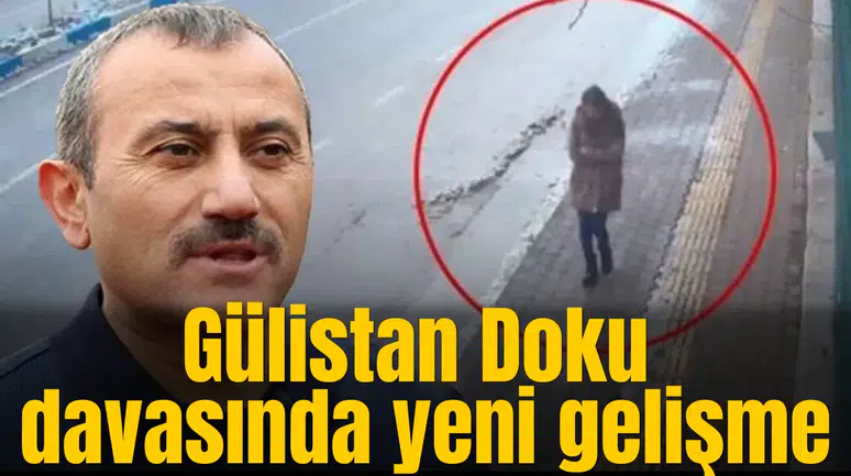 Gülistan Doku davasında yeni gelişme