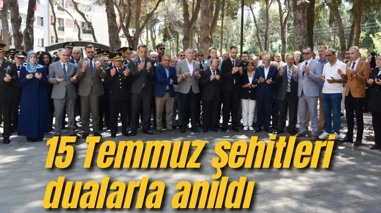 15 Temmuz şehitleri dualarla anıldı