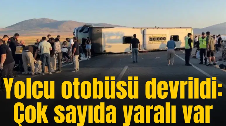 Yolcu otobüsü devrildi: Çok sayıda yaralı var