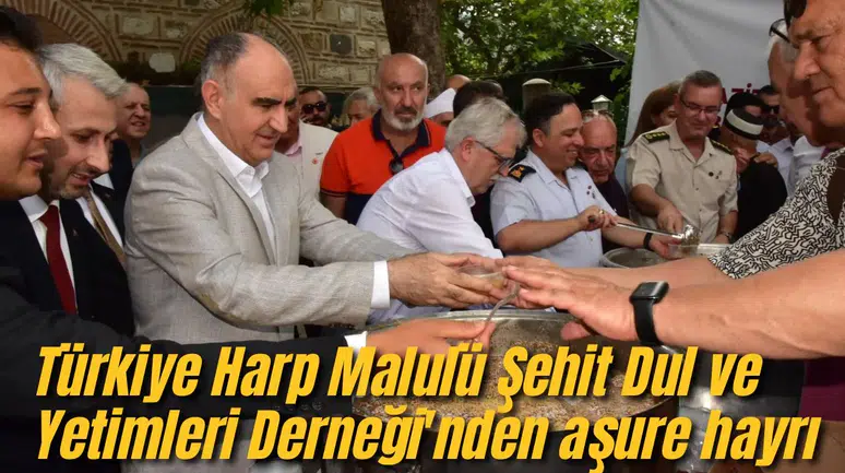 Türkiye Harp Malulü Şehit Dul ve Yetimleri Derneği'nden aşure hayrı