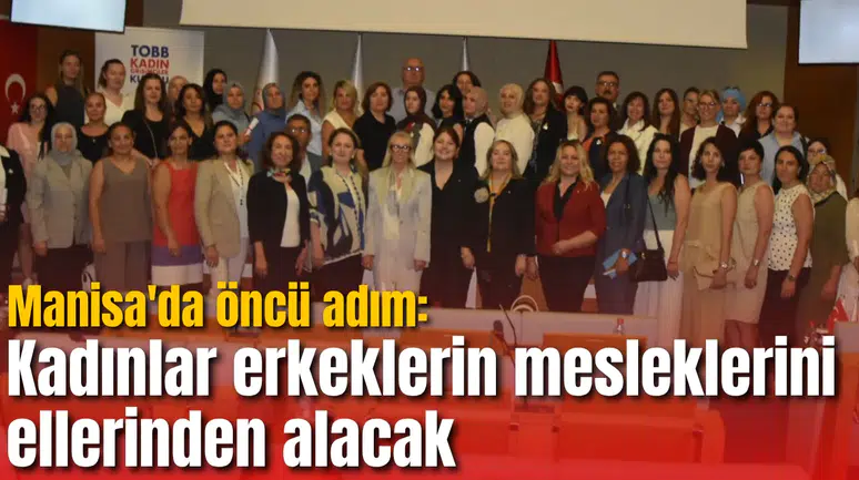 Manisa'da öncü adım: "Sanayide Kadın Eli" projesiyle kadın kaynakçılar sertifikalarını aldı