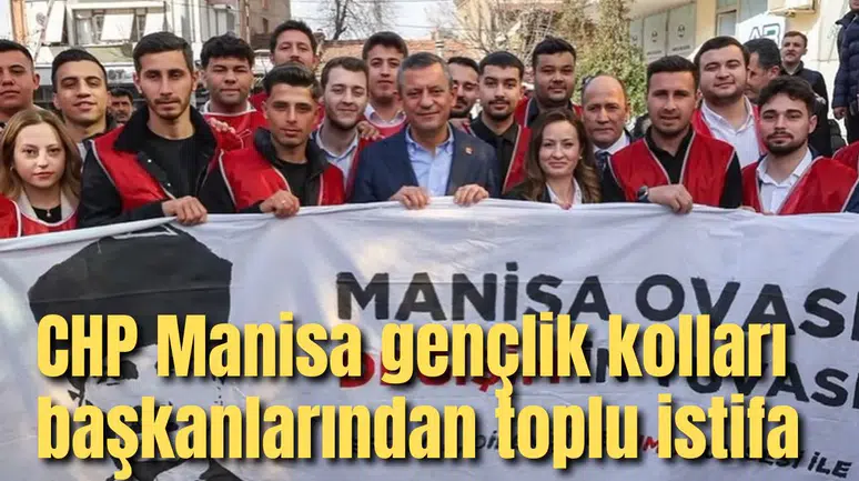 CHP Manisa gençlik kolları başkanlarından toplu istifa