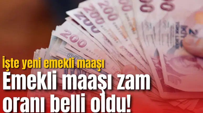 Emekli maaşı zam oranı belli oldu! İşte yeni emekli maaşı