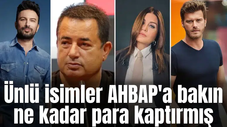 Ünlü isimler AHBAP'a bakın ne kadar para kaptırmış