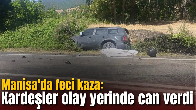 Demirci’de feci kaza: Kardeşler olay yerinde can verdi