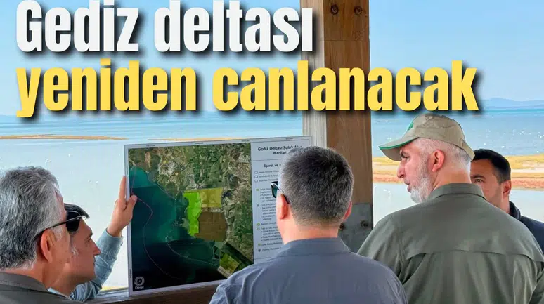Gediz deltası yeniden canlanacak