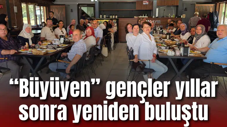 “Büyüyen” gençler yıllar sonra yeniden buluştu