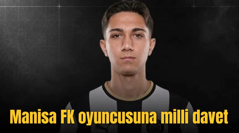 Manisa FK oyuncusuna milli davet