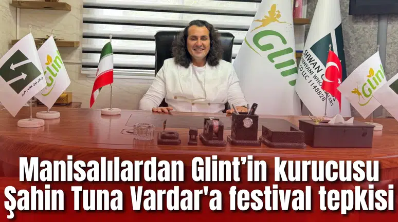 Manisalılardan Glint’in kurucusu Şahin Tuna Vardar'a festival tepkisi
