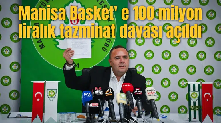 Manisa Basket' e 100 milyon liralık tazminat davası açıldı