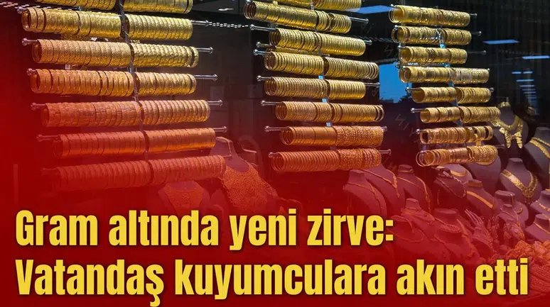 Gram altında yeni zirve: Vatandaş kuyumculara akın etti