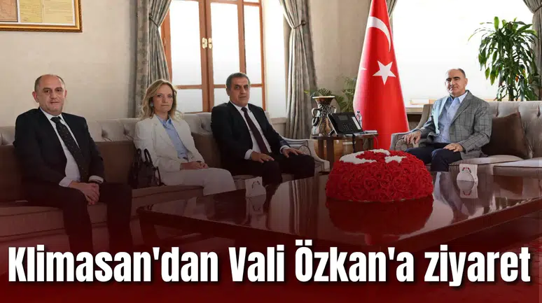 Klimasan'dan Vali Özkan'a ziyaret